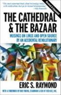 Cathedral and the Bazaar: Musings on Linux and Open Source by an Accidental Revolutionary