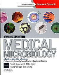 Medical Microbiology: a Guide to Microbila Infections 18e