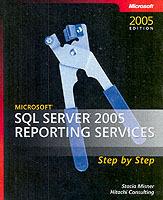 Microsoft SQL Server 2005 Reporting Services Step by Step [With CDROM]