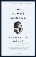 The Glass Castle: A Memoir