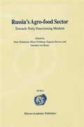 Russia S Agro-Food Sector: Towards Truly Functioning Markets