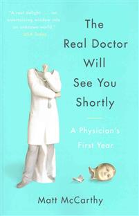 Real Doctor Will See You Shortly