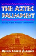 The Aztec Palimpsest