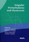 Singular Perturbations And Hysteresis