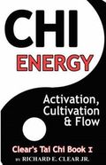 Chi Energy - Activation, Cultivation and Flow