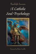 A Catholic Soul Psychology