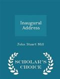 Inaugural Address - Scholar's Choice Edition