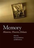 Memory : Histories, Theories, Debates