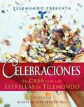 Telemundo Presenta: Celebraciones: En Casa Con las Estrellas de Telemundo