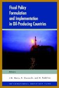 Fiscal Policy Formulation and Implementation in Oil-Producing Countries