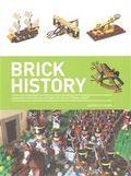 Brick History: A Brick History of the World in Lego