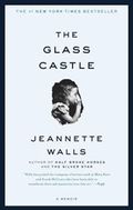 The Glass Castle: A Memoir