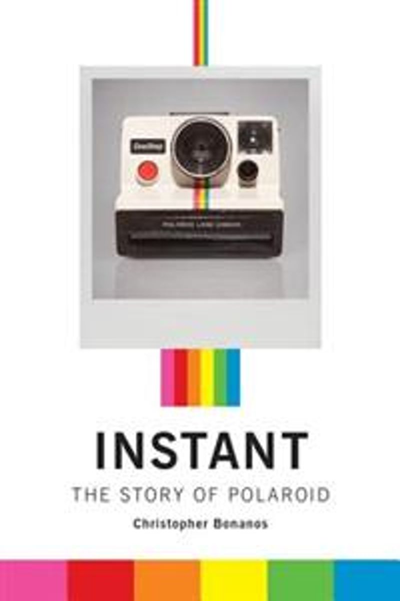Instant : The Story of Polaroid