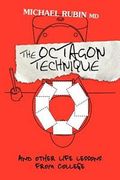 The Octagon Technique and Other Life Lessons from College