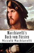 Macchiavelli's Buch Vom Fursten