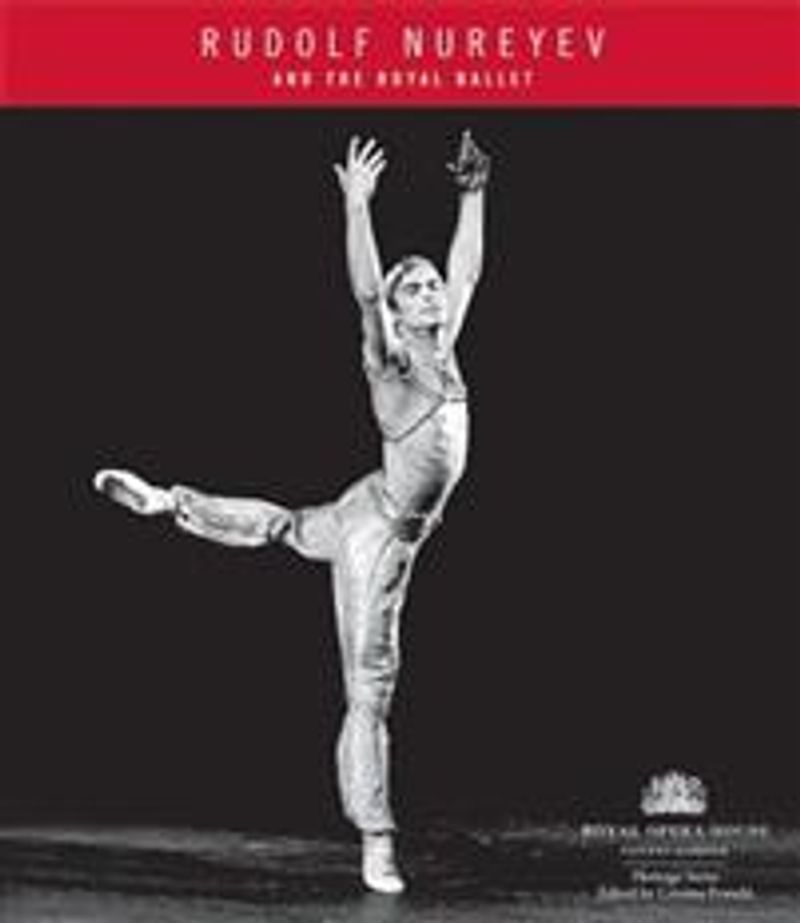 Rudolf Nureyev and the Royal Ballet