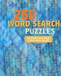 250 Wordsearch Puzzles: The Ultimate Collection of Puzzles for All Abilities