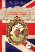 Englands dronning - dronningens England