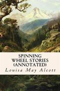 Spinning Wheel Stories (Annotated)