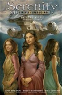 Serenity: Better Days and Other Stories