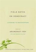 Field Notes on Democracy: Listening to Grasshoppers