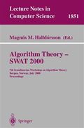 Algorithm theory - SWAT 2000 : 7th Scandinavian Workshop on Algorithm Theory, Bergen, Norway, July 5-7, 2000 : proceedings