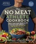 The No Meat Athlete Cookbook