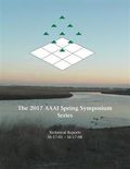 The 2017 AAAI Spring Symposium Series