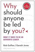 Why Should Anyone be Led by You?