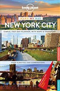 Lonely Planet Make My Day New York City