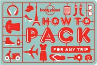 How to pack for any trip