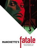 Manchette's Fatale