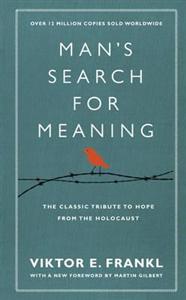 Man's search for meaning