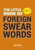 The little book of foreign swear words