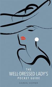 A Well-Dressed Lady's Pocket Guide