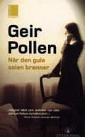Når den gule solen brenner