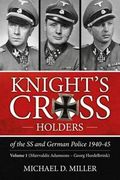 Knight's Cross Holders of the SS and German Police 1940-45