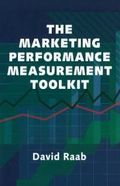 The Marketing Performance Measurement Toolkit