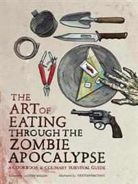 The Art of Eating Through the Zombie Apocalypse
