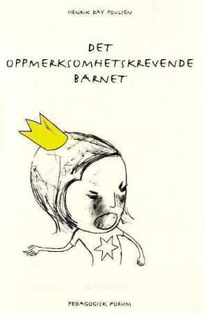 Det oppmerksomhetskrevende barnet
