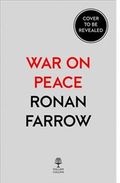 War on Peace. The End of Diplomacy and the Decline of American Influence