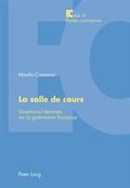 La Salle de Cours: Questions/Reponses Sur La Grammaire Francaise