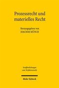 Prozessrecht Und Materielles Recht: Liber Amicorum Fur Wolfram Henckel Aus Anlass Seines 90. Geburtstages