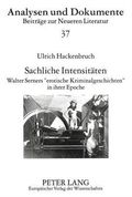 Sachliche Intensitaeten: Walter Serners -Erotische Kriminalgeschichten- In Ihrer Epoche