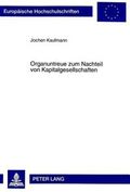 Organuntreue Zum Nachteil Von Kapitalgesellschaften