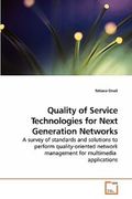 Quality of Service Technologies for Next Generation Networks