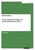 Arthur Schnitzlers Reigen ALS Gesellschaftskritisches Stuck