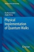 Physical Implementation of Quantum Walks