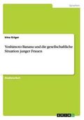 Yoshimoto Banana Und Die Gesellschaftliche Situation Junger Frauen