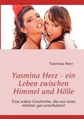 Yasmina Herz - Ein Leben Zwischen Himmel Und H Lle